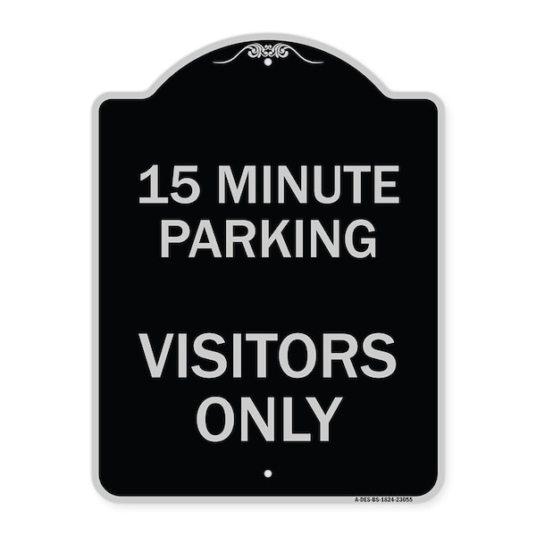 Signmission Reserved Parking 15 Minute Parking for Visitors Heavy-Gauge Aluminum Sign, 24" x 18", BS-1824-23055 A-DES-BS-1824-23055 - main